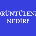 Görüntülenme (Impression) Nedir?
