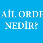 Mail Order Nedir?