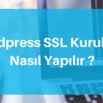 SSL Kurulumu Nasıl Yapılır?